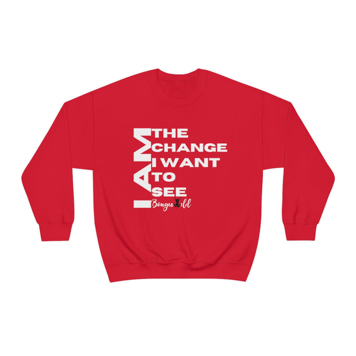I AM THE CHANGE I WANT TO SEE! Crewneck Sweatshirt